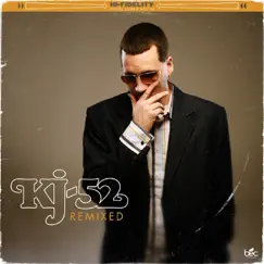 KJ-52 Remixed by KJ-52 album reviews, ratings, credits