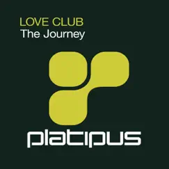 The Journey (Remixes) - EP by Love Club album reviews, ratings, credits