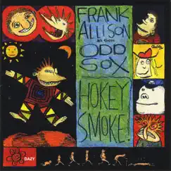 Hokey Smoke! by Frank Allison & The Odd Sox album reviews, ratings, credits
