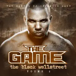 The Black Wallstreet, Vol. 2 by The Game & DJ Infamous Haze album reviews, ratings, credits