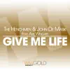 Give Me Life (feat. Akil Wingate) [Dany Cohiba Remix] song lyrics