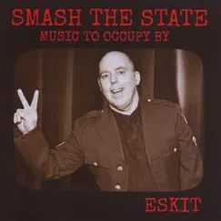 Smash the State by Eskit album reviews, ratings, credits