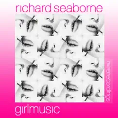 Girl Music - Single by Richard Seaborne album reviews, ratings, credits