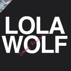 Jimmy Franco - Single by LOLAWOLF album reviews, ratings, credits
