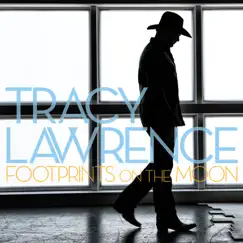 Footprints on the Moon - Single by Tracy Lawrence album reviews, ratings, credits