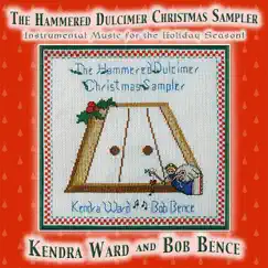 The Hammered Dulcimer Christmas Sampler by Kendra Ward & Bob Bence album reviews, ratings, credits