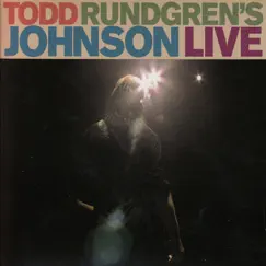 Todd Rundgren's Johnson Live by Todd Rundgren album reviews, ratings, credits