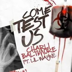 Come Test Us (feat. Lil Wayne) - Single by Charli Baltimore album reviews, ratings, credits