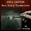 Rain, Wind and Thunderstorm (90 Minutes) album lyrics, reviews, download