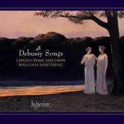Debussy: Songs by Christopher Maltman & Malcolm Martineau album reviews, ratings, credits