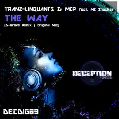 The Way (feat. MC Shocker) - Single by Tranz-Linquants & MCP album reviews, ratings, credits