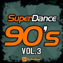 Super Dance 90's, Vol. 3 by Various Artists album reviews, ratings, credits
