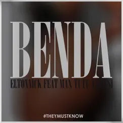 Benda (feat. Max Tutu & F.S.I) Song Lyrics