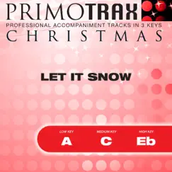 Let It Snow - Christmas Primotrax - Performance Tracks - EP by Christmas Primotrax album reviews, ratings, credits