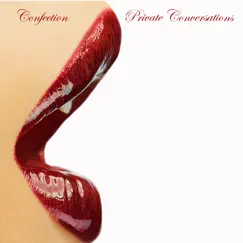 Private Conversations by Confection album reviews, ratings, credits