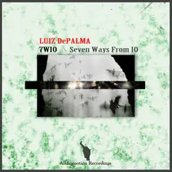 7WFIO (Seven Ways from IO) - Single by Luiz Depalma album reviews, ratings, credits