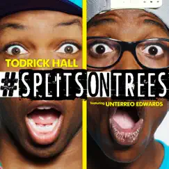 #SplitsOnTrees (feat. Unterreo Edwards) Song Lyrics