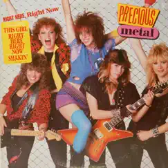 Right Here, Right Now by Precious Metal album reviews, ratings, credits