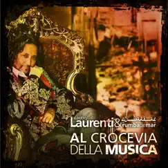 Al crocevia della musica by Alberto Laurenti E I Rumba De Mar album reviews, ratings, credits
