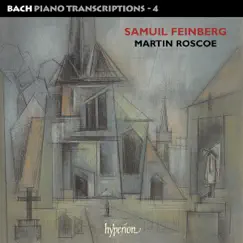 Bach: Piano Transcriptions, Vol. 4 – Samuel Feinberg by Martin Roscoe album reviews, ratings, credits