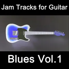 Jam Tracks for Guitar: Blues, Vol. 1 - EP by Guitarteamnl Jam Track Team album reviews, ratings, credits