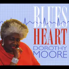 Blues Heart by Dorothy Moore album reviews, ratings, credits