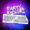 Sorry for Party Rocking (Remixes) album lyrics, reviews, download