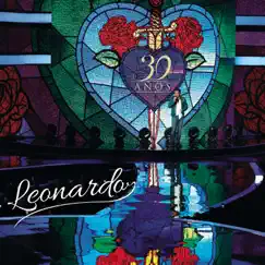 Leonardo - 30 Anos (Ao Vivo) by Leonardo album reviews, ratings, credits