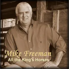 All the King's Horses by Mike Freeman, Donya Stevenson & Wayne Freeman album reviews, ratings, credits