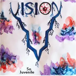 So Juvenile by Vision album reviews, ratings, credits