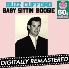 Baby Sittin' Boogie (Remastered) - Single by Buzz Clifford album reviews, ratings, credits