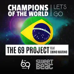 Champions of the World (Let's Go) [Radio Edit] [feat. Chino Marino] Song Lyrics