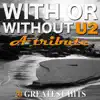 With or Without U2 album lyrics, reviews, download