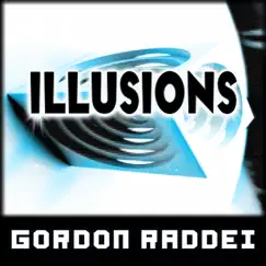 Illusions - Single by Gordon Raddei album reviews, ratings, credits