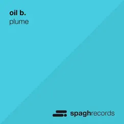 Plume - Single by Oil B album reviews, ratings, credits