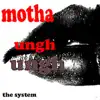 Motha Ungh Ungh - Single album lyrics, reviews, download