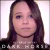 Dark Horse - Single album lyrics, reviews, download