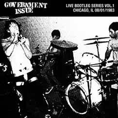 Live Bootleg Series, Vol. 1: 08/01/1983 Chicago, IL @ Cubby Bear by Government Issue album reviews, ratings, credits