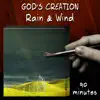 Rain and Wind (90 Minutes) album lyrics, reviews, download