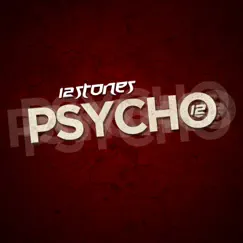 Psycho - Single by 12 Stones album reviews, ratings, credits
