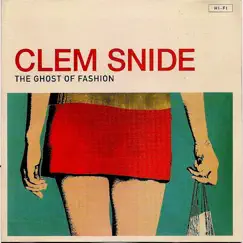 The Ghost of Fashion by Clem Snide album reviews, ratings, credits