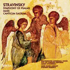 Stravinsky: Mass & Symphony of Psalms by Westminster Cathedral Choir, City of London Sinfonia & James O'Donnell album reviews, ratings, credits