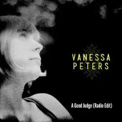 A Good Judge (Radio Edit) - Single by Vanessa Peters album reviews, ratings, credits