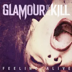 Feeling Alive - Single by Glamour of the Kill album reviews, ratings, credits
