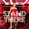 Stand There - Single album lyrics, reviews, download