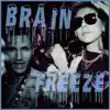 Brain Freeze song lyrics