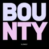 Bounty - EP album lyrics, reviews, download