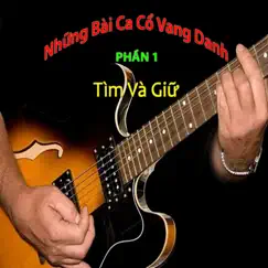 Nhung Bai Ca Co Vang Danh Phan1 Tim Va Giu by Various Artists album reviews, ratings, credits