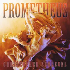 Prometheus - EP by Christopher Schlegel album reviews, ratings, credits