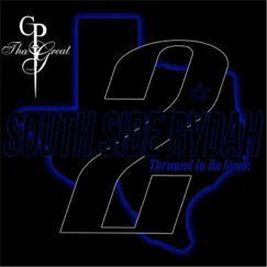 South Side Rydah 2: Throwed in Da Game by Cp Tha Great album reviews, ratings, credits